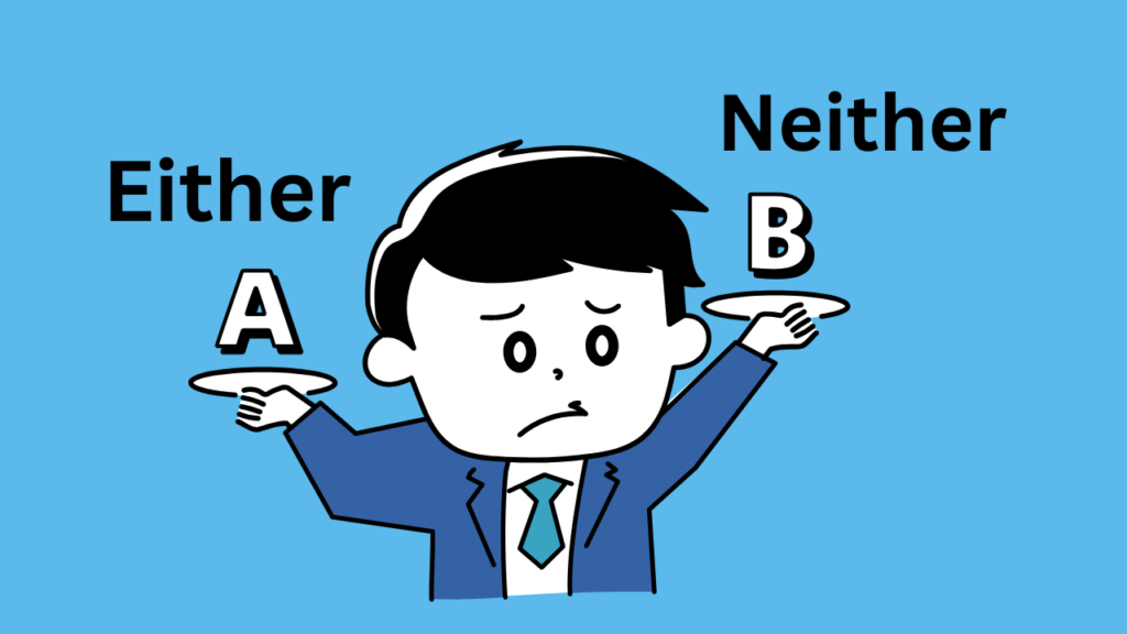 either or neither nor examples Either or neither nor examples