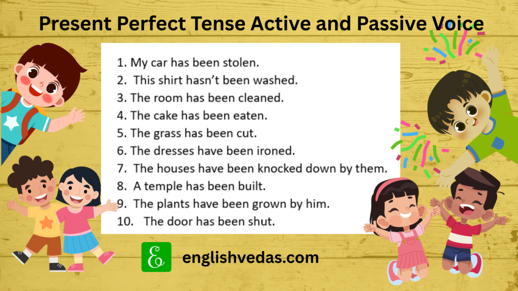 Present perfect tense active and passive voice exercise