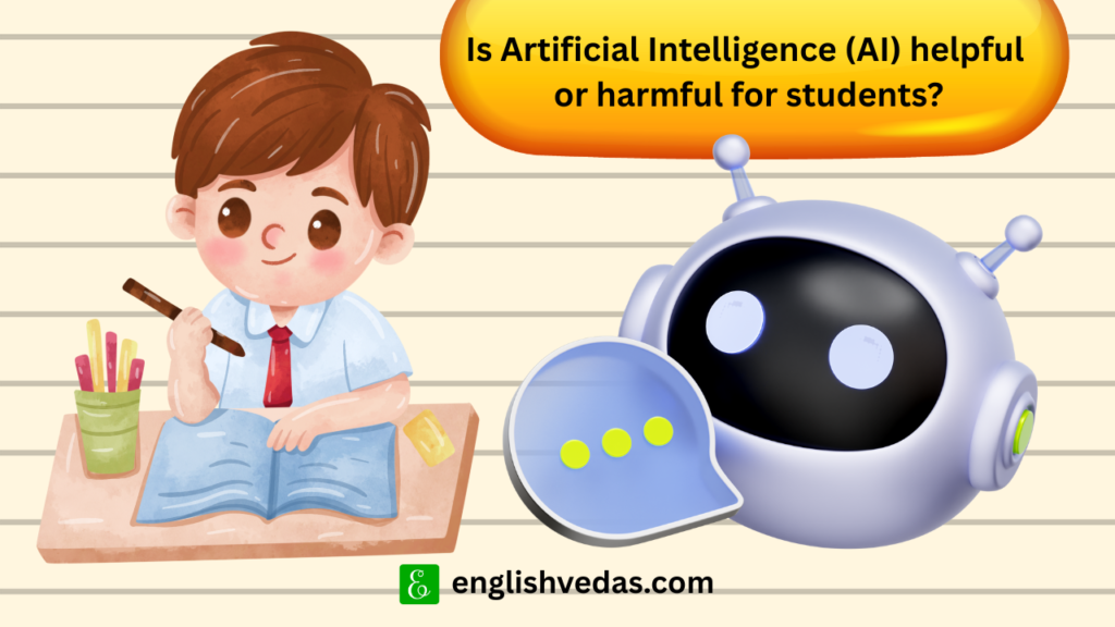 Is artificial intelligence ai helpful or harmful for students