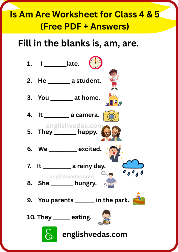 Is Am Are Worksheet for Class 4 & 5 (Free PDF + Answers)