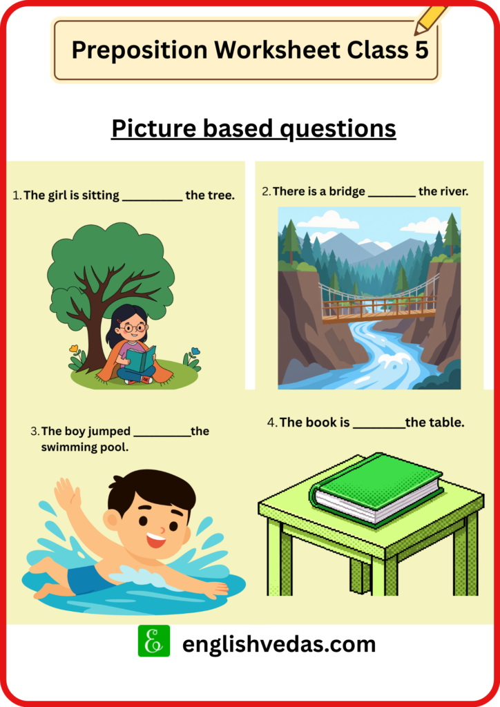 Preposition Worksheet Class 5 Picture based questions