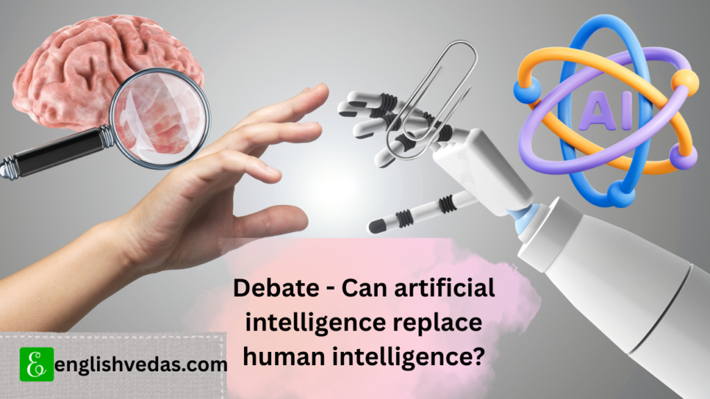 Can artificial intelligence replace human intelligence Debate 1