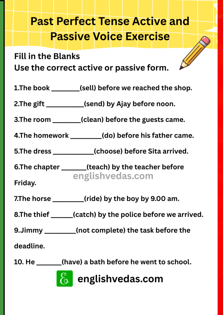 Past Perfect Tense Active and Passive Voice Exercise